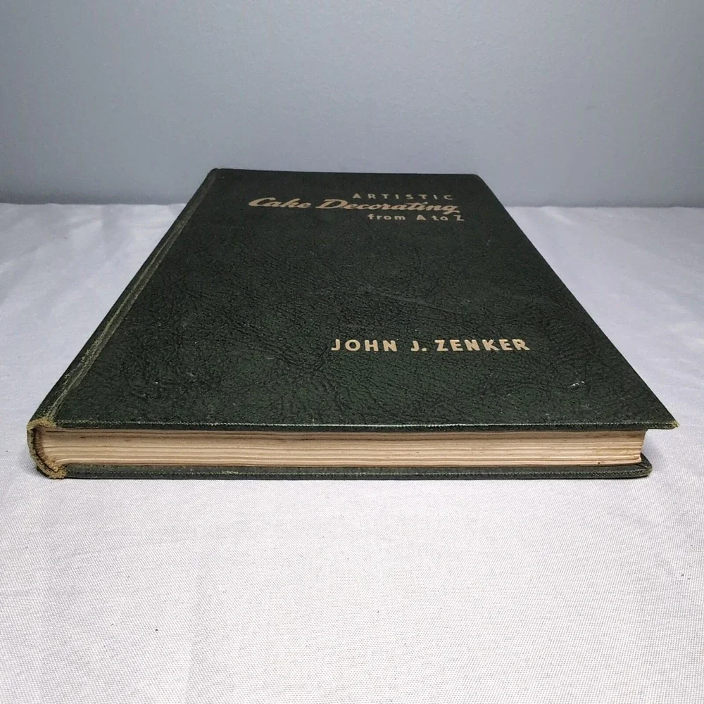 Artistic Cake Decorating From A to Z by John J. Zenker 1951 First Edition